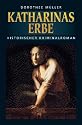 Katharinas Erbe