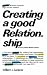 Creating a Good Relationship