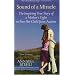 The Sound Of A Miracle: The Inspiring True Story of A Mother's Fight to Free Her Child from Autism