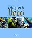 De la r&eacute;cup' &agrave; la d&eacute;co