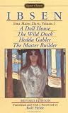 Four Major Plays: Volume 1: A Doll House; The Wild Duck; Hedda Gabler; The Master Builder (Signet Classics)