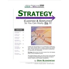 Strategy Clarified And Simplified -- A Lead Well Special Report