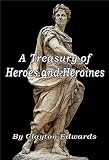 A Treasury of Heroes and Heroines