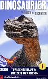 Dinosaurier - Im Reich der Giganten Teil 1: Frisches Blut & Die Zeit der Riesen