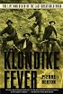 Klondike Fever: The Life and Death of the Last Great Gold Rush