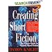 Creating Short Fiction: The Classic Guide to Writing Short Fiction