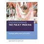 Understanding the Policy Process: Analysing Welfare Policy and Practice (Understanding Welfare Series: Social Issues, Policy & Practice)