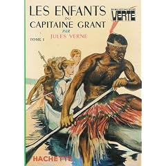Les enfants du capitaine Grant : Tome 1 : Collection : Bibliothèque verte cartonnée & illustrée