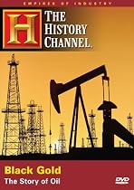 Empires of Industry - Black Gold: The Story of Oil (History Channel)