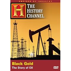 Empires of Industry - Black Gold: The Story of Oil (History Channel) by 