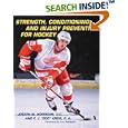  Strength, Conditioning and Injury Prevention for Hockey  by Joseph Horrigan and Earl Joseph Kreis