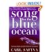 Song for the Blue Ocean: Encounters Along the World's Coasts and Beneath the Seas