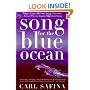 Song for the Blue Ocean: Encounters Along the World's Coasts and Beneath the Seas
