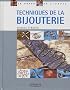 Techniques de la bijouterie