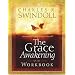 The Grace Awakening Workbook (Swindoll, Charles R.)