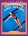 Swimming and Diving (True Books: Sports) Cover