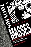Movies for the Masses: Popular Cinema and Soviet Society in the 1920s