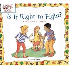 Is It Right to Fight?: A First Look at Anger (First Look at Books)