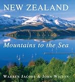Review New Holland Publishers (NZ) Ltd  / New Zealand: Mountains to the Sea (New Edition)