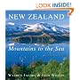 New Zealand: Mountains to the Sea (New Edition)