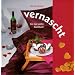 vernascht. Ein lust-volles Kochbuch