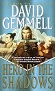 Hero in the Shadows (Drenai Tales, Book 9) by David Gemmell