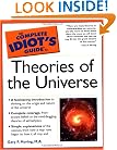 The Complete Idiot's Guide to Theories of the Universe