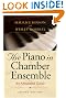 The Piano in Chamber Ensemble, Second Edition: An Annotated Guide