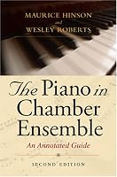 The Piano in Chamber Ensemble: An Annotated Guide