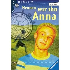 Nennen wir ihn Anna.