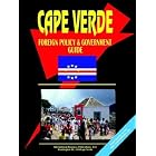 Cape Verde Foreign Policy and Government Guide by Ibp Usa