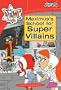 Maximus's School for Super Villains: Atomic Betty Chapter Book #2