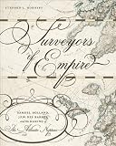Surveyors of Empire: Samuel Holland, J.F.W. Des Barres, and the Making of the Atlantic Neptune (Carleton Library)