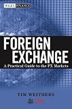 Foreign Exchange: A Practical Guide to the FX Markets (Wiley Finance)