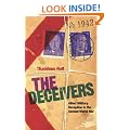 The Deceivers: Allied Military Deception in the Second World War