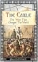 The Cable: The Wire That Changed the World (Revealing History)