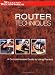 Router Techinques: An In Depth Guide to Using Your Router (Weekend Woodworker)