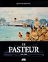 Le Pasteur 1938-1980