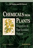 Chemicals from Plants: Perspectives on Plant Secondary Products