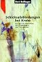 Schicksalsbindungen bei Krebs. Ein Kurs f�r Betroffene, ihre Angeh�rigen und Therapeuten