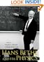 Hans Bethe And His Physics