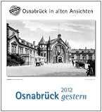 Osnabr�ck gestern 2012: St�dtekalender