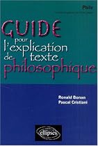 Guide pour l'explication de texte philosophique Terminales ES/L/S : Une méthode et ses exercices progressifs intégralement corrigés