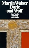 Dorle und Wolf - Eine Novelle - Martin Walser