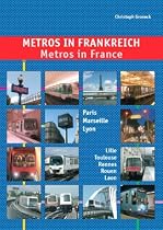 Metros in France: Paris, Marseille, Lyon, Lille, Toulouse, Rennes, Laon and Rouen