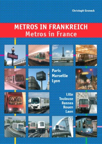 Metros in France: Paris, Marseille, Lyon, Lille, Toulouse, Rennes, Laon and Rouen