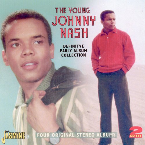 JOHNNY NASH - The Young Johnny Nash - Definitive Early Album Collection [ORIGINAL RECORDINGS REMASTERED] 2CD SET - Zortam Music