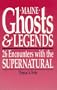 Maine Ghosts and Legends