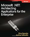 Microsoft® .NET: Architecting Applications for the Enterprise