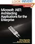 Microsoft&reg; .NET: Architecting Applications for the Enterprise